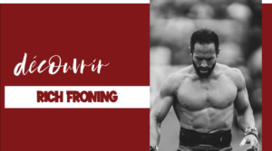 Programme entrainement et nutrition de Rich Froning
