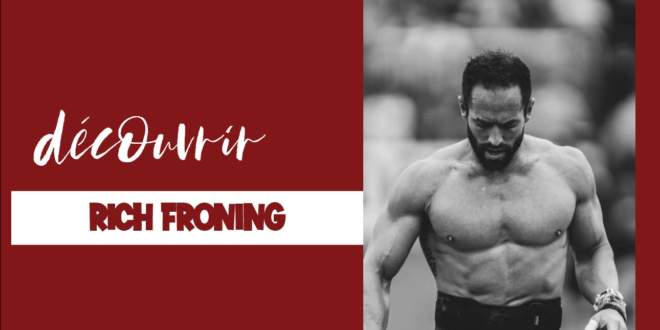 Programme entrainement et nutrition de Rich Froning