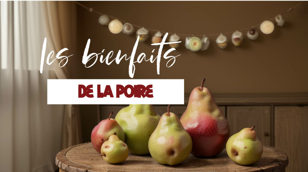 Tout savoir sur les bienfaits de la poire sur la santé